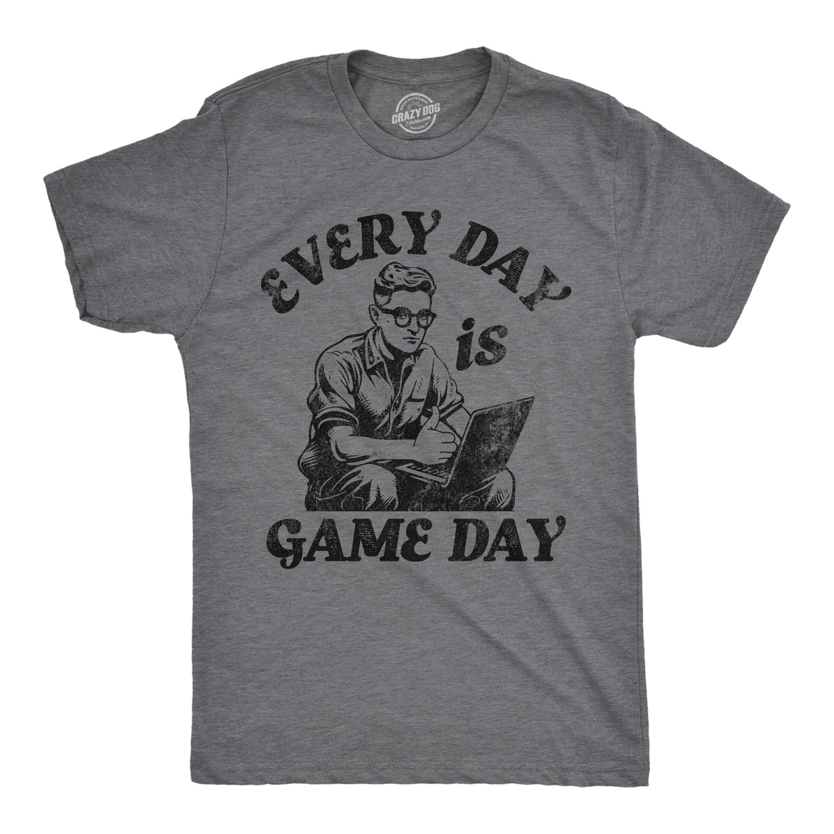 Mens Funny T Shirts Every Day Is Game Day Sarcastic Graphic Novelty Tee for Men