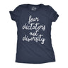 Womens Funny T Shirts Fear Dictators Not Diversity Awesome Anti Trump Graphic Novelty Tee for Ladies