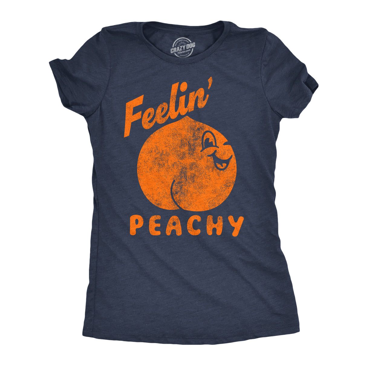 Womens Funny T Shirts Feelin Peachy Sarcastic Butt Joke Graphic Novelty Tee For Ladies