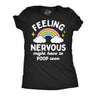 Womens Funny T Shirts Feeling Nervous Might Have to Poop Soon Sarcastic Graphic Novelty Tee for Ladies