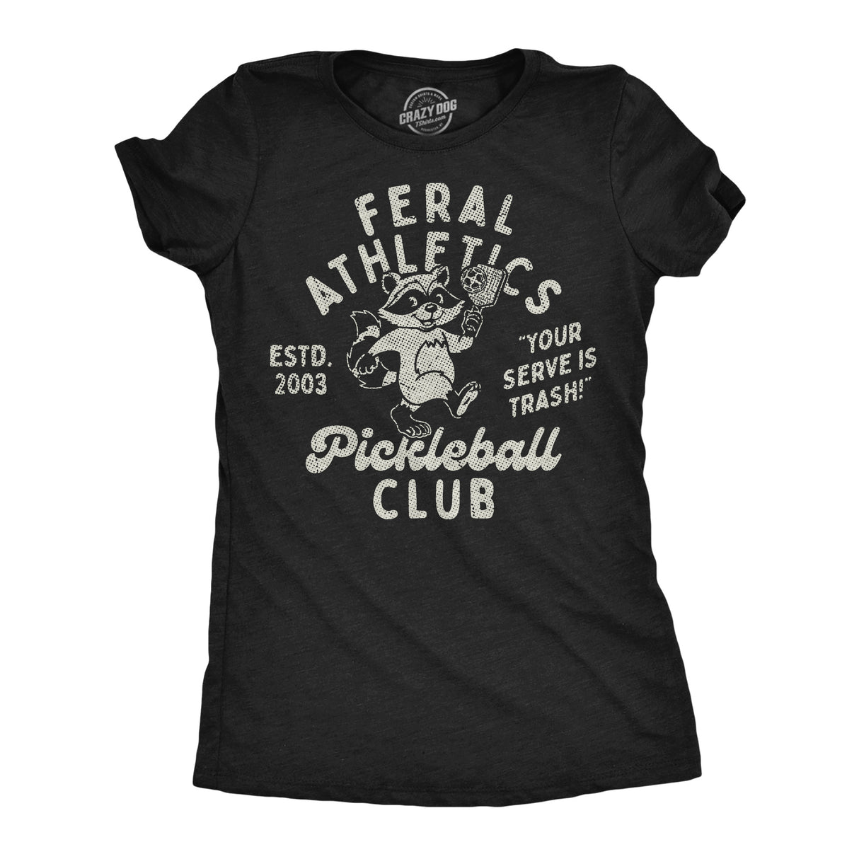 Womens Funny T Shirts Feral Athletics Pickleball Club Sarcastic Graphic Novelty Tee for Ladies