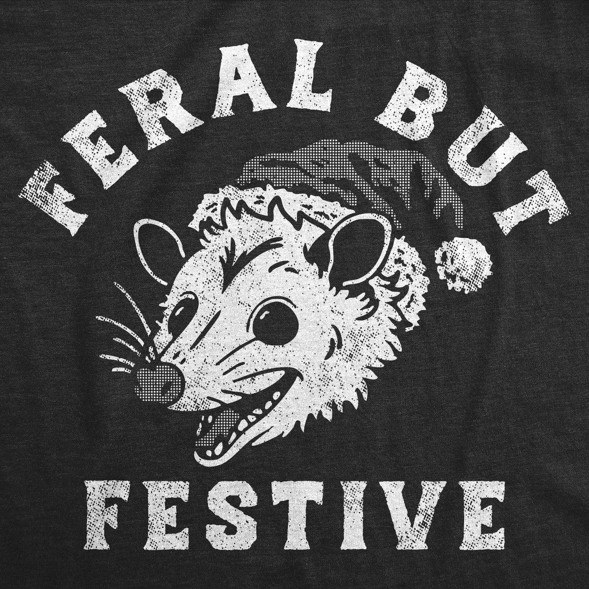 Womens Funny T Shirts Feral But Festive Sarcastic Christmas Possum Graphic Tee For Ladies