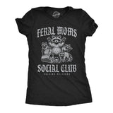 Womens Funny T Shirts Feral Moms Social Club Sarcastic Raccoon Graphic Novelty Tee for Ladies