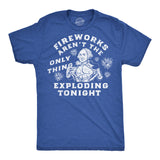 Mens Funny T Shirts Fireworks Arent The Only Thing Exploding Tonight Sarcastic Fourth Of July Graphic Tee for Men
