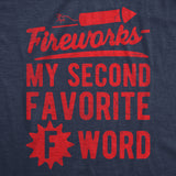 Mens Funny T Shirts Fireworks My Second Favorite F Word Sarcastic Fourth Of July Graphic Novelty Tee for Men