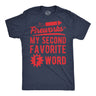 Mens Funny T Shirts Fireworks My Second Favorite F Word Sarcastic Fourth Of July Graphic Novelty Tee for Men