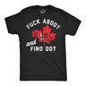 Mens Funny T Shirts Fuck Around and Find Oot Sarcastic Canadian Graphic Novelty Tee for Men