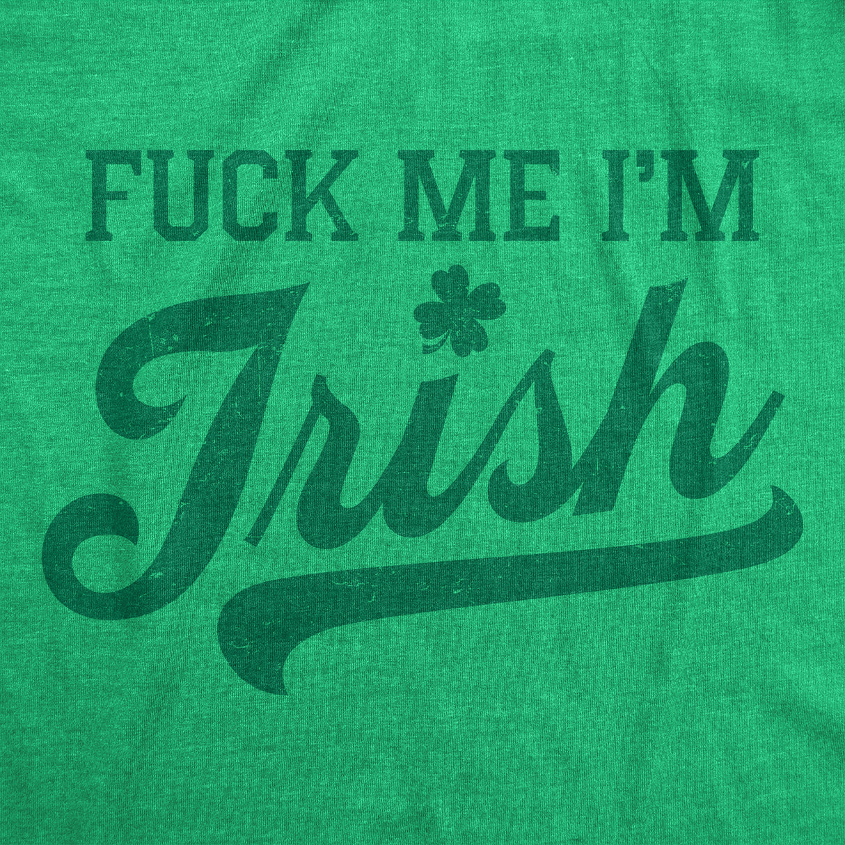 Womens Funny T Shirts Fuck Me Im Irish Sarcastic St Patricks Day Novelty Adult Tee for Ladies