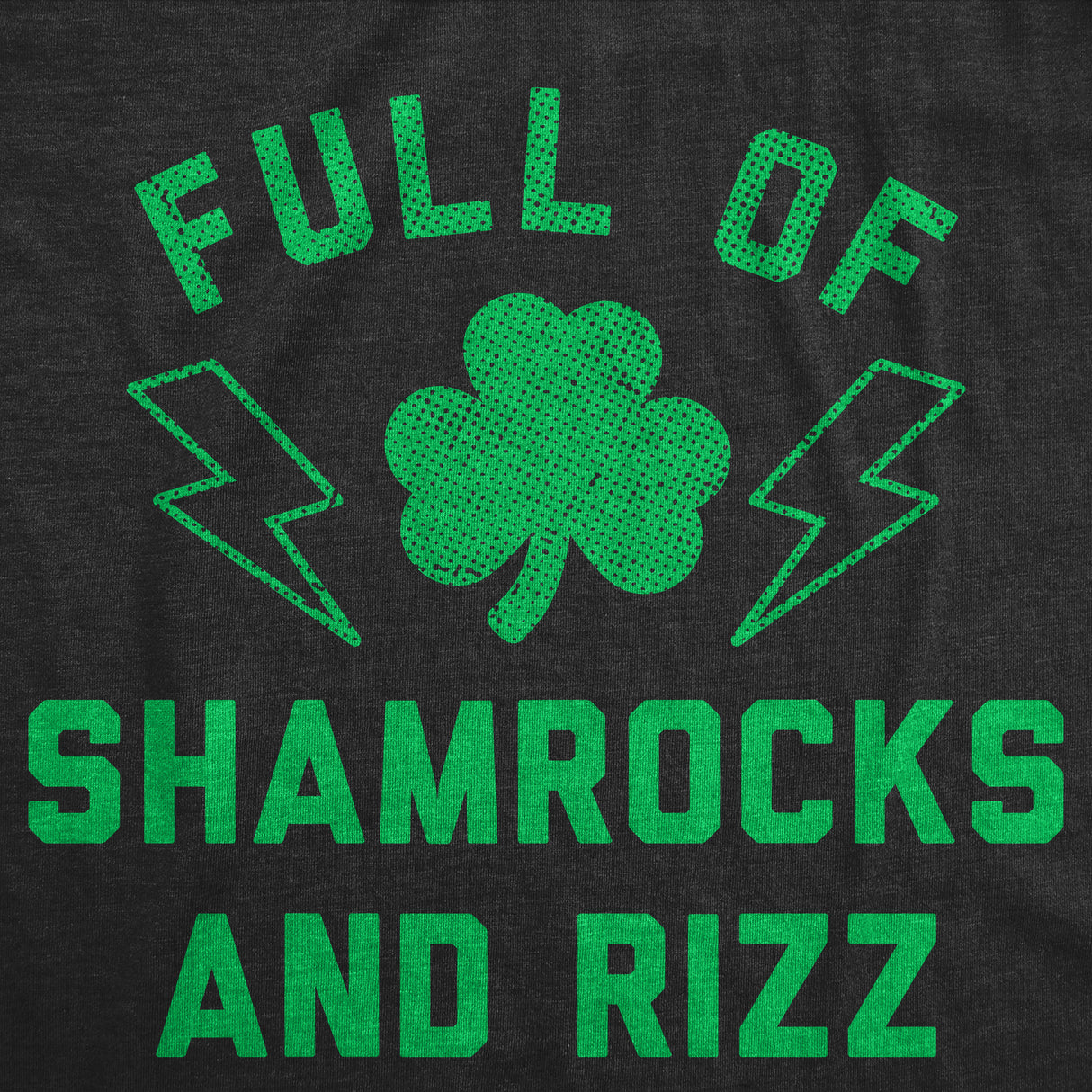 Mens Funny T Shirts Full Of Shamrocks and Rizz Sarcastic St Patricks Day Graphic Tee for Men