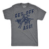 Mens Funny T Shirts Get Off My Ass Sarcastic Donkey Graphic Novelty Tee for Men
