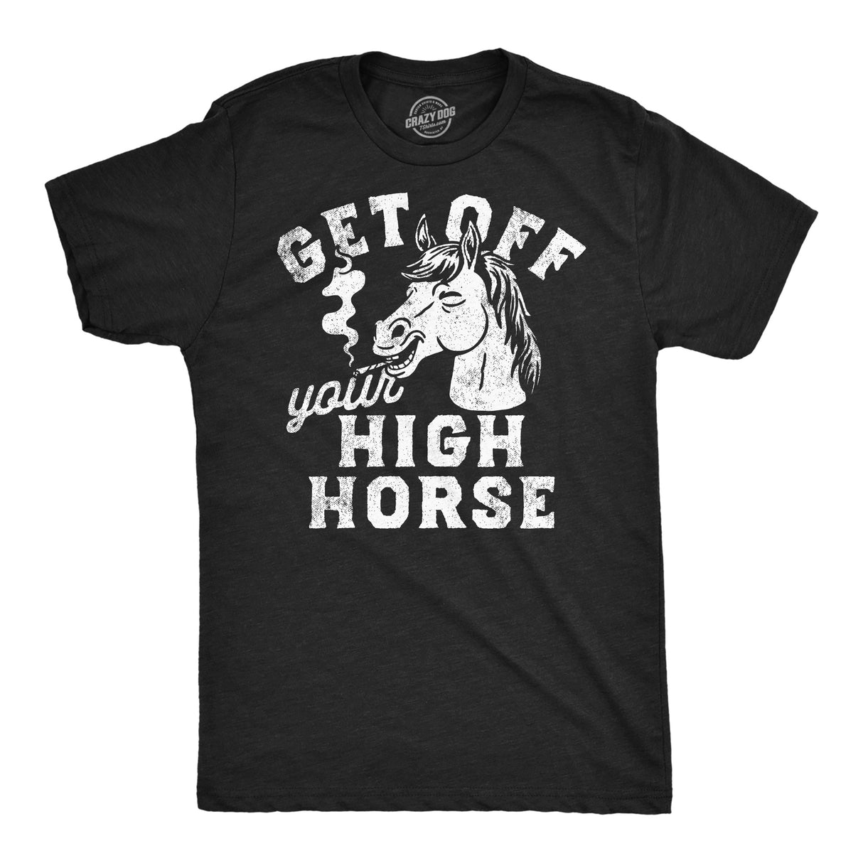 Mens Funny T Shirts Get Off Your High Horse Sarcastic 420 Smoking Graphic Novelty Tee for Men