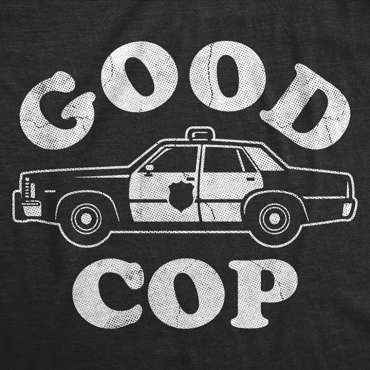 Mens Funny T Shirts Good Cop Sarcastic Couples Police Graphic Novelty Tee for Men