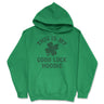 This Is My Good Luck Hoodie Unisex Hoodie Funny Sarcastic St Patricks Day Hooded Sweatshirt