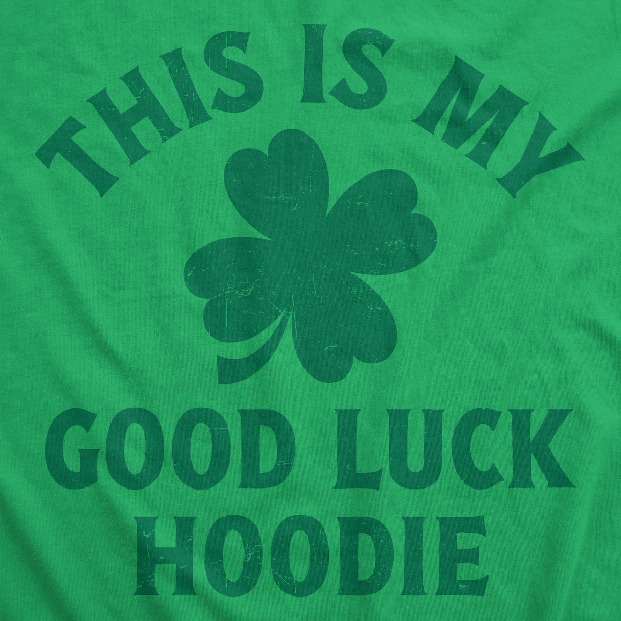 This Is My Good Luck Hoodie Unisex Hoodie Funny Sarcastic St Patricks Day Hooded Sweatshirt