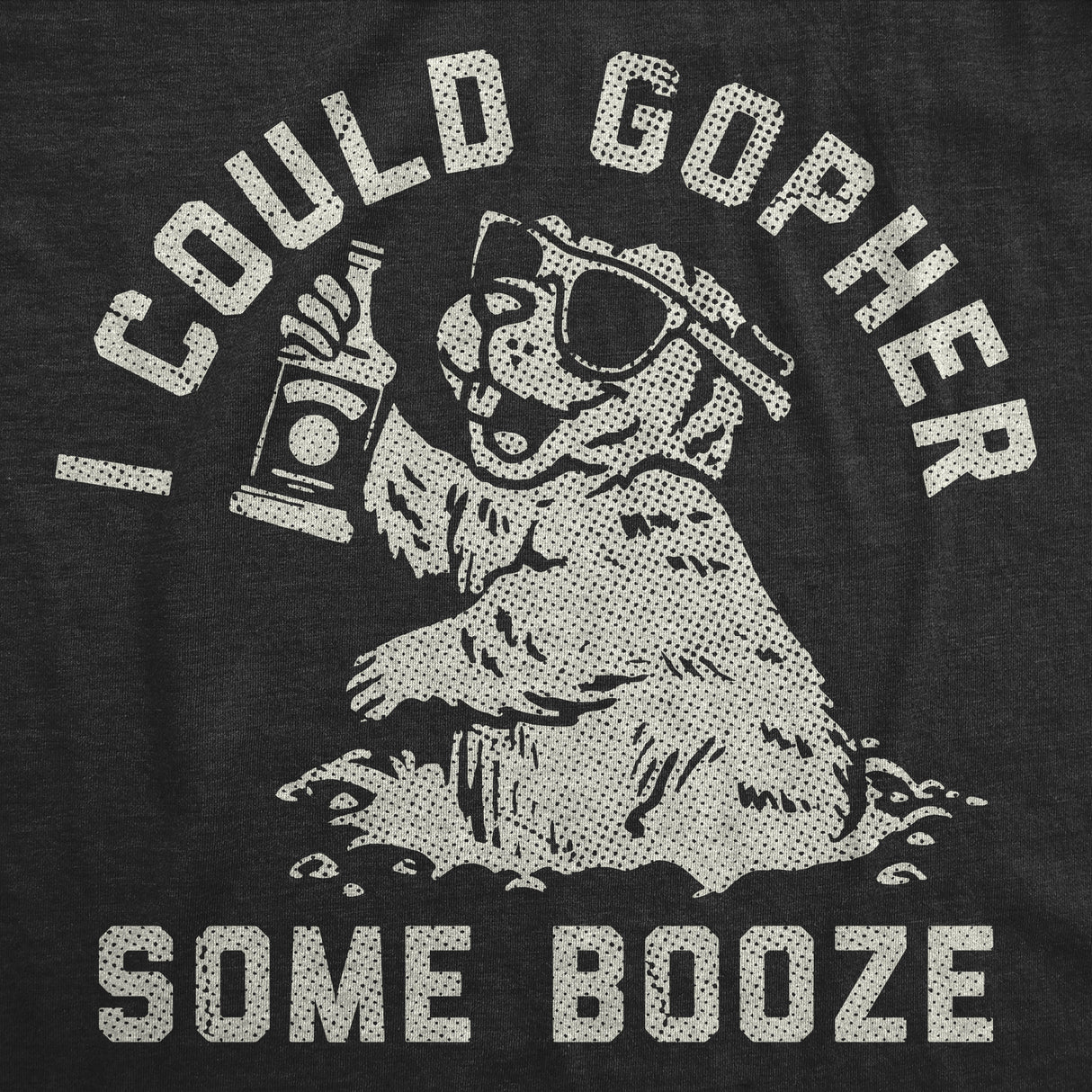 Mens Funny T Shirts I Could Gopher Some Booze Sarcastic Drinking Graphic Novelty Tee for Men