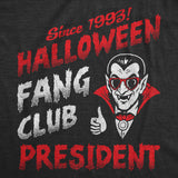 Mens Funny T Shirts Halloween Fang Club President Sarcastic Vampire Graphic Novelty Tee For Men
