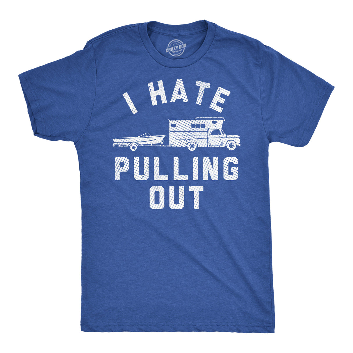 Mens Funny T Shirts I Hate Pulling Out Sarcastic Trailer Graphic Novelty Tee for Men