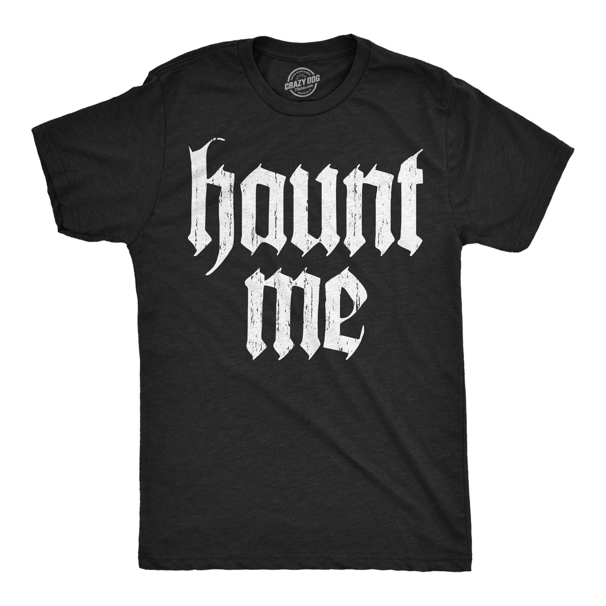 Mens Funny T Shirts Haunt Me Sarcastic Halloween Graphic Novelty Tee for Men