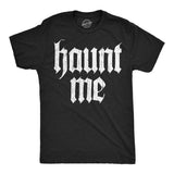 Mens Funny T Shirts Haunt Me Sarcastic Halloween Graphic Novelty Tee for Men