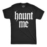 Mens Funny T Shirts Haunt Me Sarcastic Halloween Graphic Novelty Tee for Men