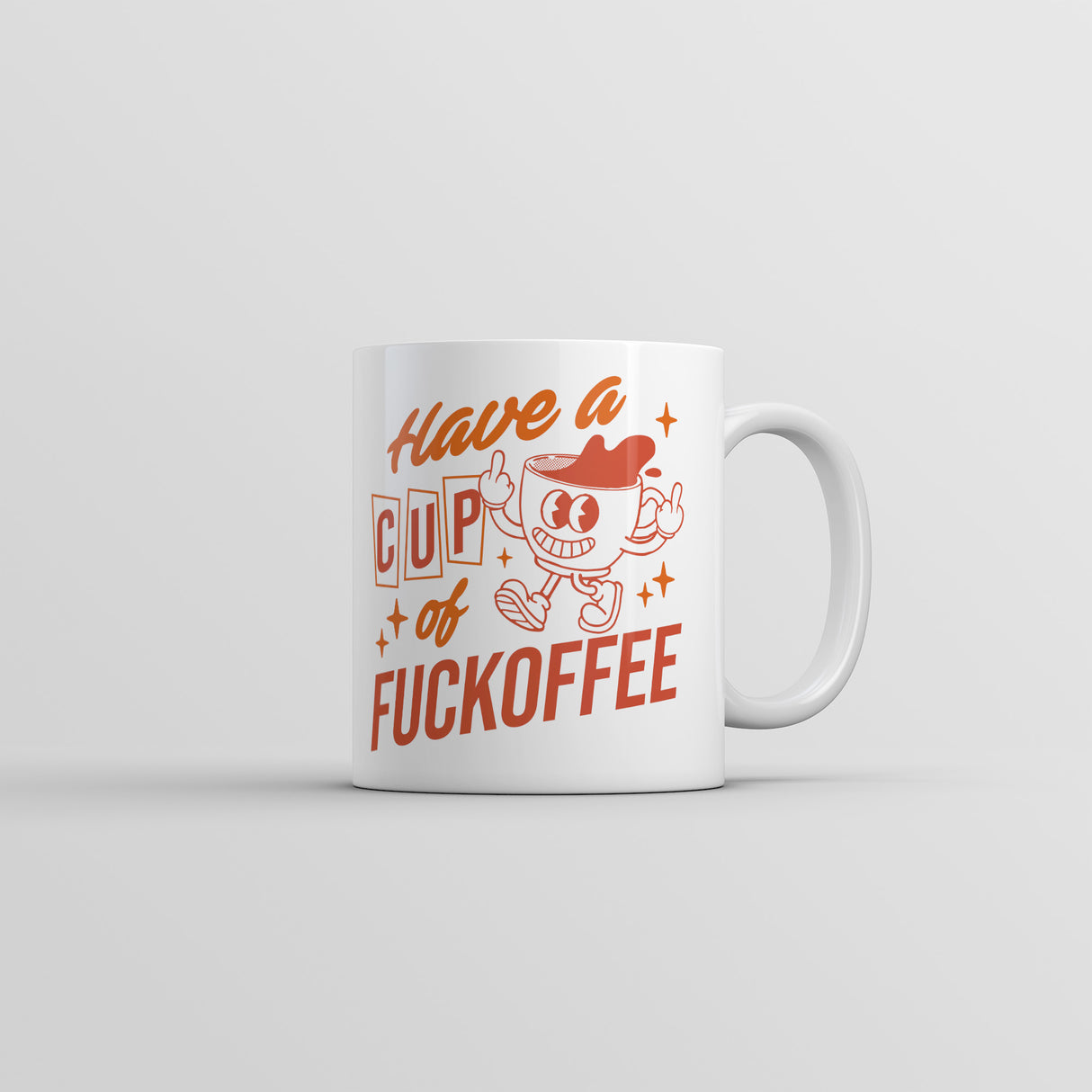 Have A Cup Of Fuckoffee Mug Funny Sarcastic Graphic Novelty Coffee Cup-11oz