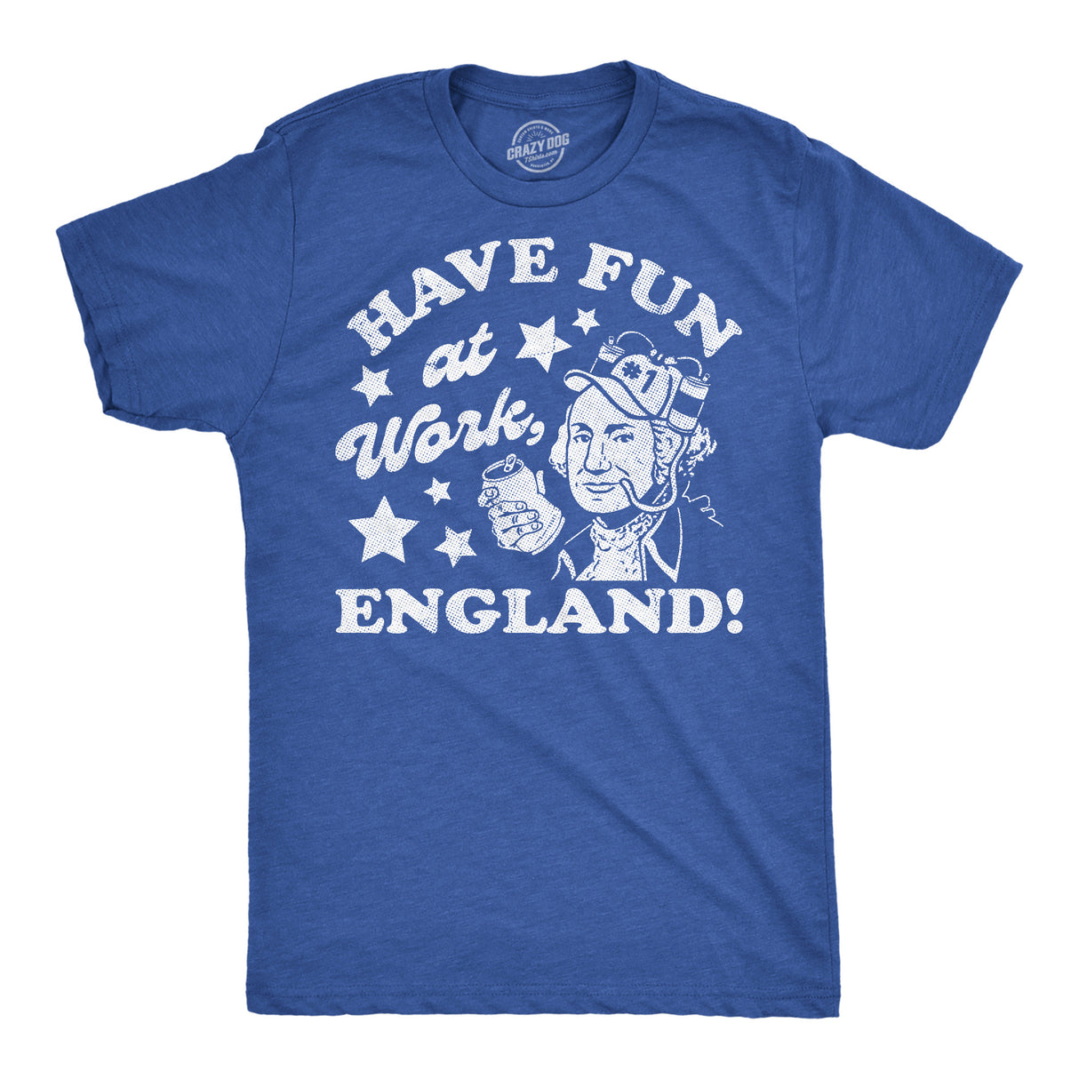 Mens Funny T Shirts Have Fun At Work England Sarcastic Fourth Of July Graphic Novelty Tee for Men