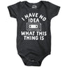 I Have No Idea What This Thing Is Baby Bodysuit Funny Sarcastic VHS Graphic Novelty Jumper for Infants