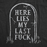 Mens Funny T Shirts Here Lies My Last Fuck Sarcastic Grave Graphic Novelty Tee for Men