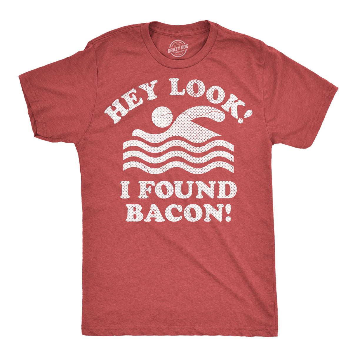 Hey Look I Found Bacon Mens Funny T Shirts Sarcastic Food Graphic Novelty Tee for Men