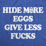 Mens Funny T Shirts Hide More Eggs Give Less Fucks Sarcastic Easter Graphic Novelty Tee for Men