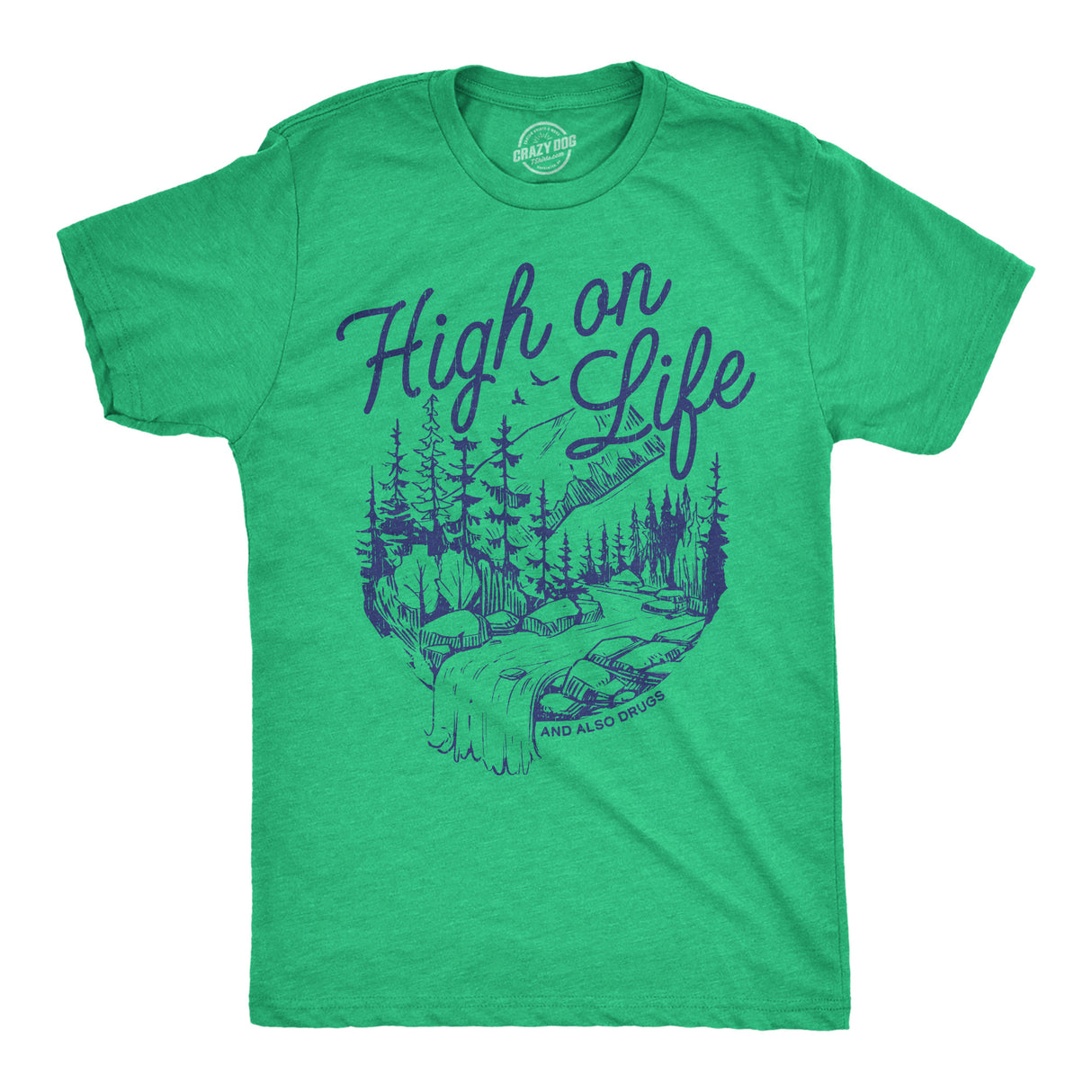 Mens Funny T Shirts High On Life and Also Drugs Sarcastic 420 Graphic Novelty Tee for Men