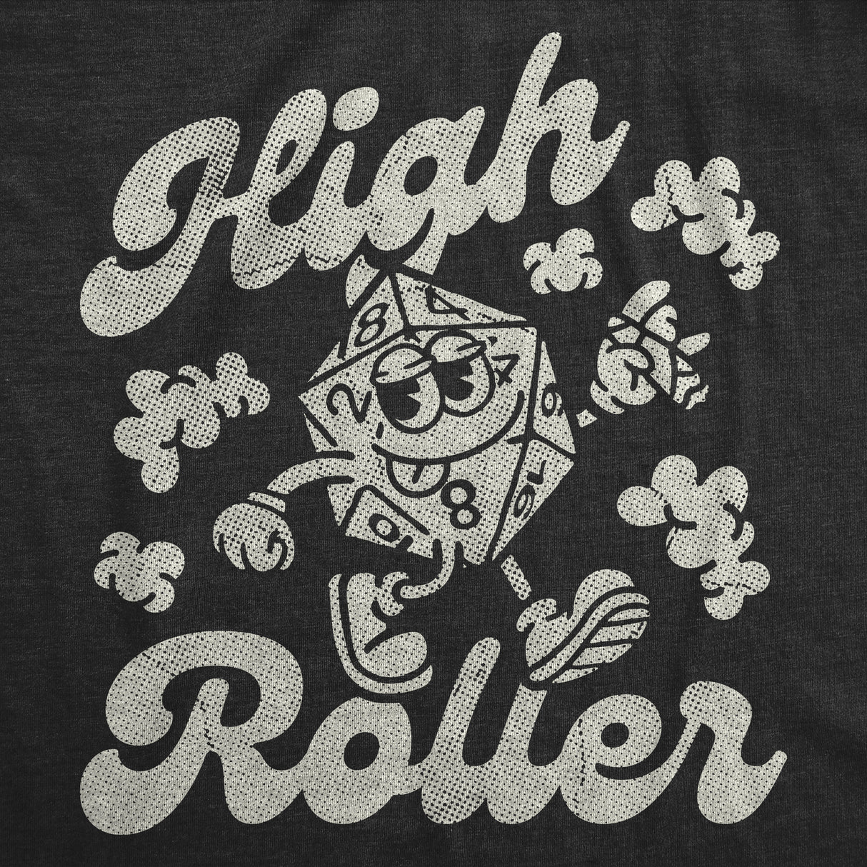 Mens Funny T Shirts High Roller Sarcastic 420 Graphic Novelty Role Playing Game Tee for Men