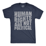Mens Funny T Shirts Human Rights Are Not Political Awesome Graphic Novelty Tee for Men