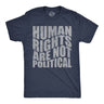 Mens Funny T Shirts Human Rights Are Not Political Awesome Graphic Novelty Tee for Men