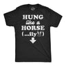 Mens Funny T Shirts Hung Like A Horse Fly Sarcastic Graphic Novelty Tee for Men