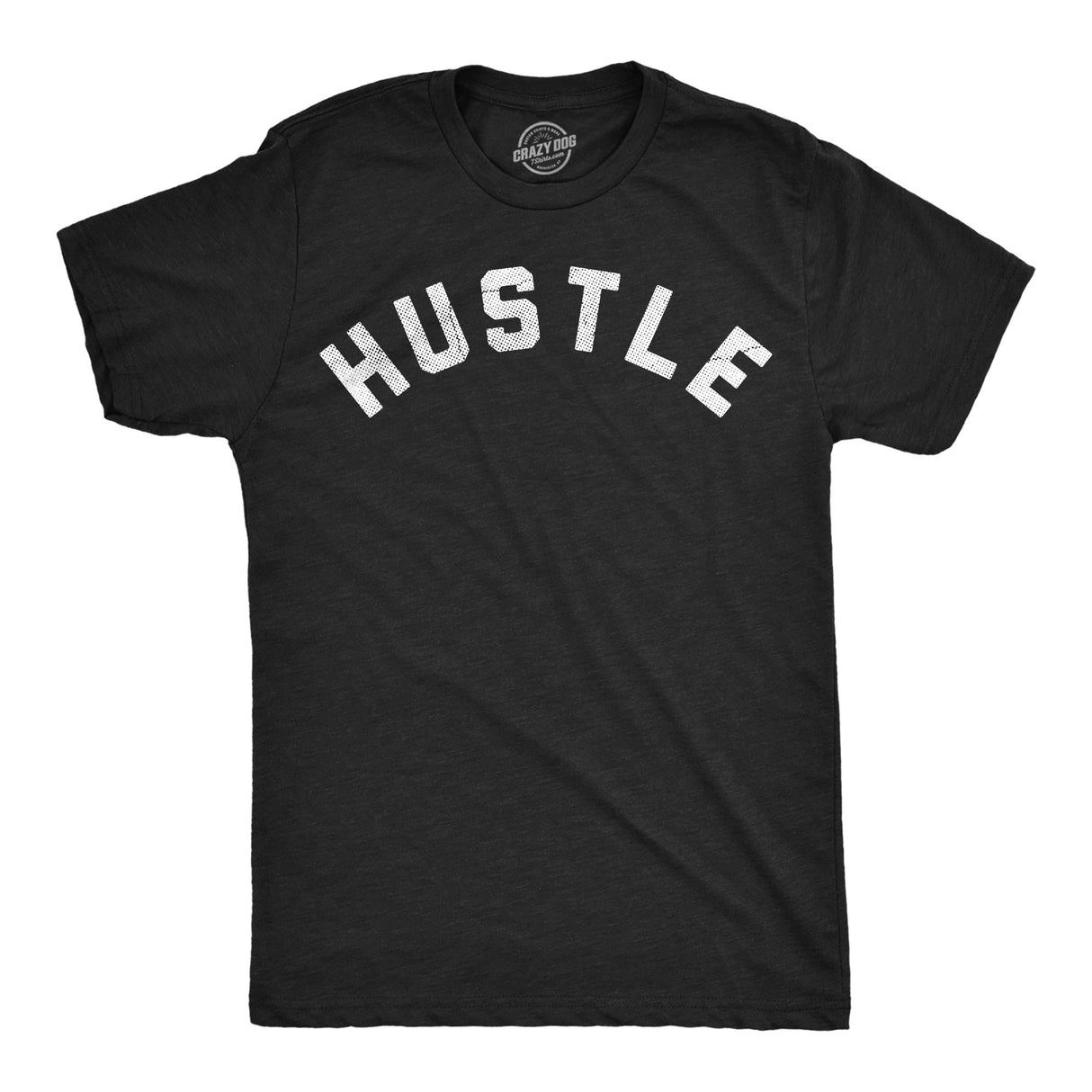 Mens Funny T Shirts Hustle Sarcastic Text Graphic Novelty Tee for Men