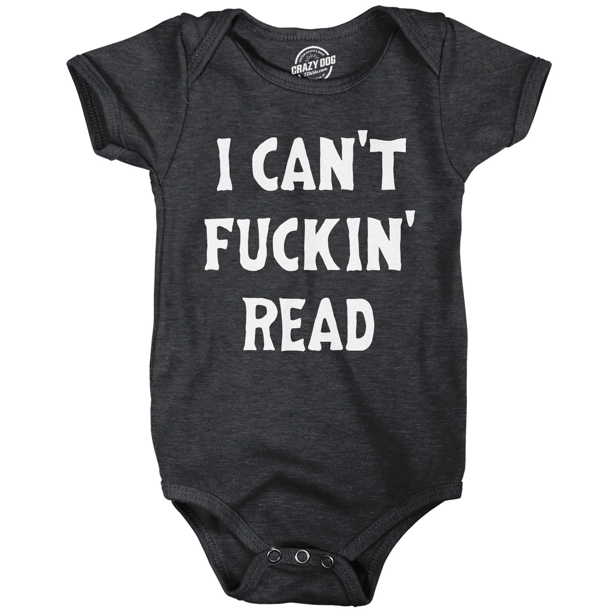 I Cant Fuckin Read Baby Bodysuit Funny Sarcastic Baby Joke Novelty Jumper for Infants