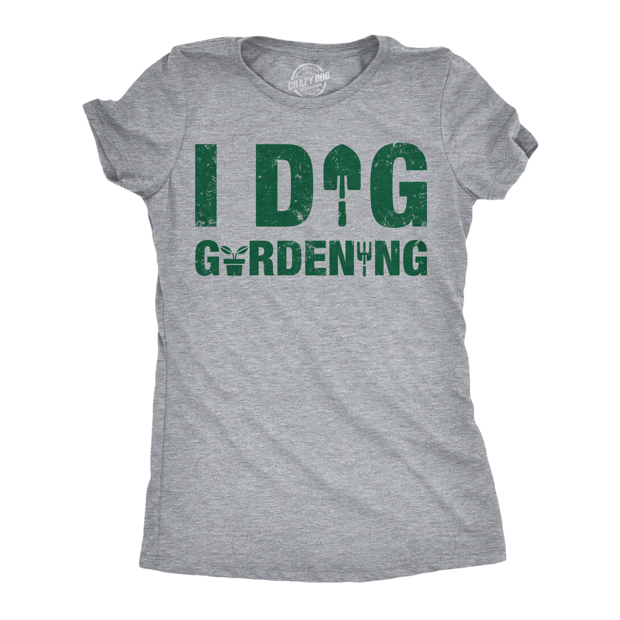 Womens Funny T Shirts I Dig Gardening Sarcastic Plant Graphic Novelty Tee for Ladies