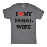 Mens Funny T Shirts I Heart My Feral Wife Sarcastic Graphic Novelty Tee for Men