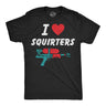 Mens Funny T Shirts I Heart Squirters Sarcastic Water Gun Graphic Novelty Sex Joke Tee For Men