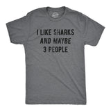Mens Funny T Shirts I Like Sharks and Maybe 3 People Sarcastic Shark Week Graphic Tee for Men