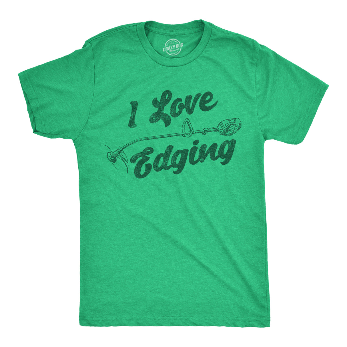 Mens Funny T Shirts I Love Edging Sarcastic Lawn Care Graphic Novelty Tee for Men