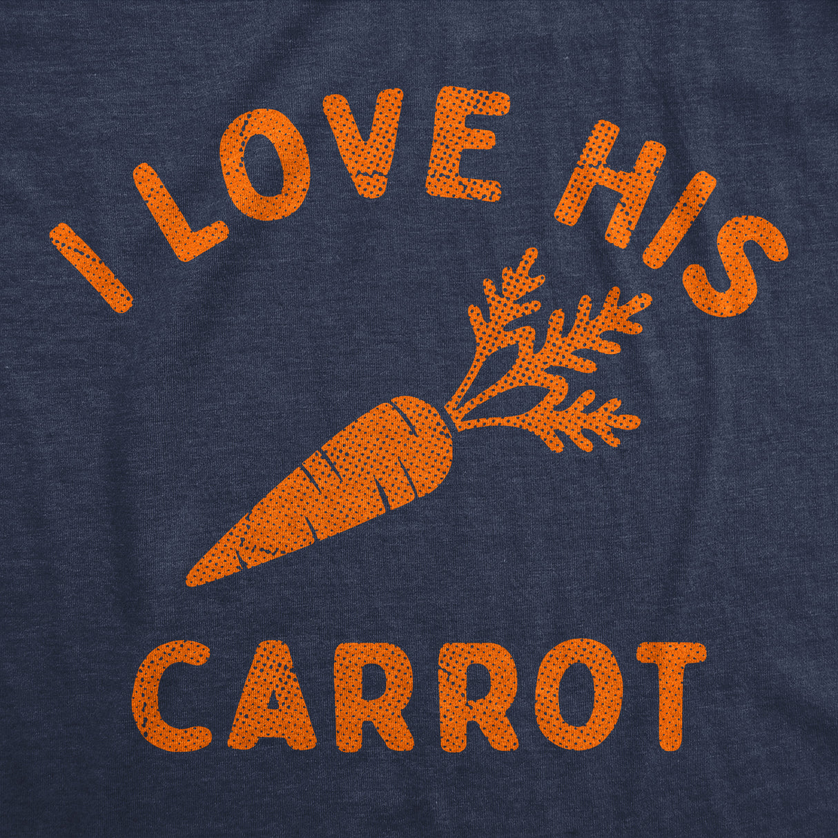 Womens Funny T Shirts I Love His Carrot Sarcastic Easter Graphic Novelty Tee for Ladies