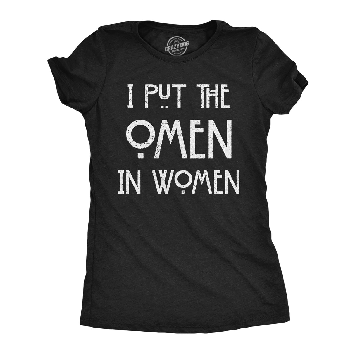 Womens Funny T Shirts I Put The Omen In Women Sarcastic Witch Graphic Novelty Tee for Ladies