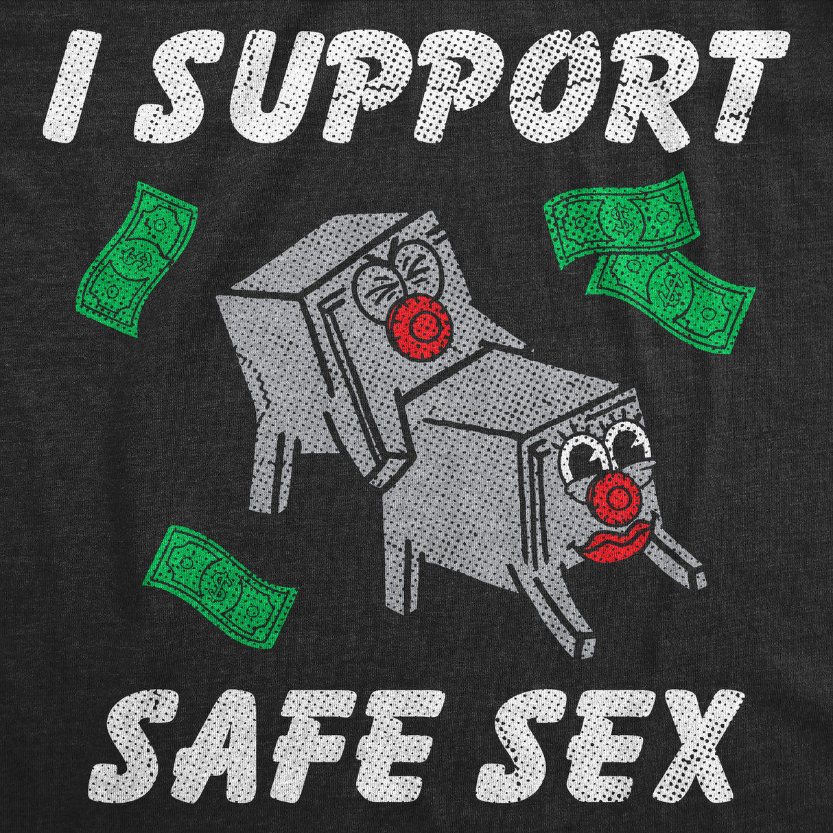 Mens Funny T Shirts I Support Safe Sex Sarcastic Graphic Novelty Tee for Men