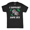 Mens Funny T Shirts I Support Safe Sex Sarcastic Graphic Novelty Tee for Men