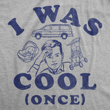 Mens Funny T Shirts I Was Cool Once Sarcastic Dad Graphic Novelty Fathers Day Tee For Men