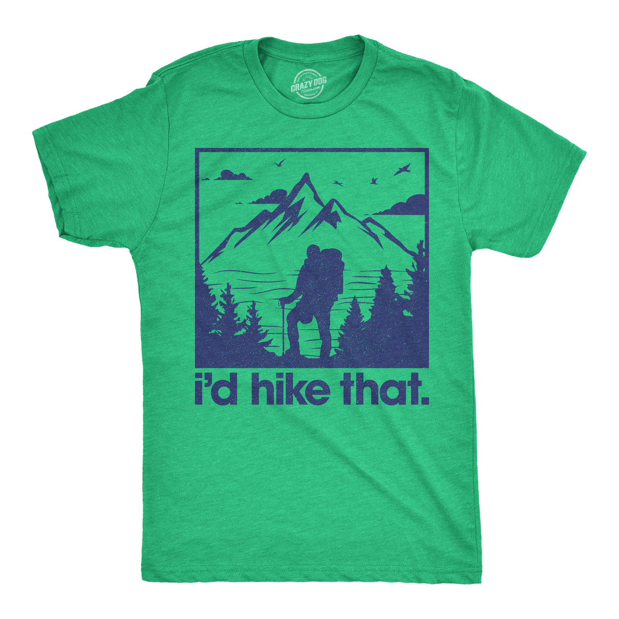 Mens Funny T Shirts Id Hike That Sarcastic Hiking Nature Graphic Novelty Tee for Men
