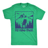 Mens Funny T Shirts Id Hike That Sarcastic Hiking Nature Graphic Novelty Tee for Men
