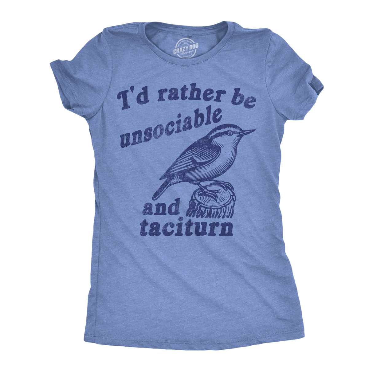 Womens Funny T Shirts Id Rather Be Unsociable and Taciturn Sarcastic Graphic Novelty Tee for Ladies